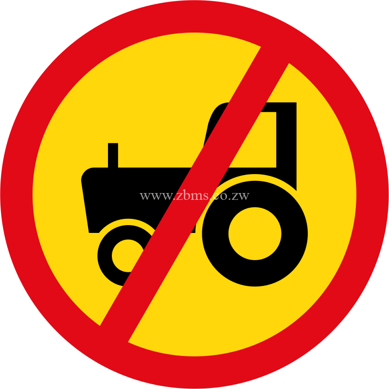 Agricultural vehicles not allowed temporary sign for sale Zimbabwe