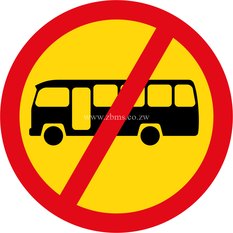 Buses not allowed temporary sign for sale Zimbabwe