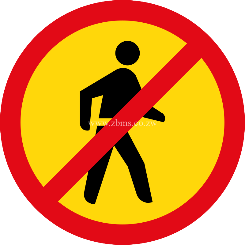 Pedestrians not allowed temporary sign for sale Zimbabwe