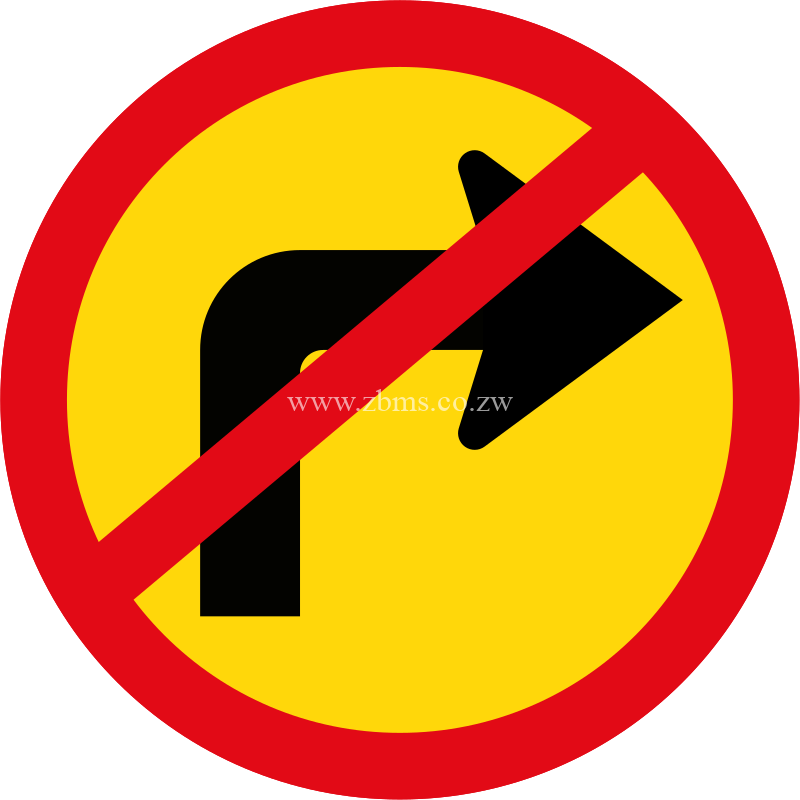 Right turn not allowed ahead temporary sign Zimbabwe