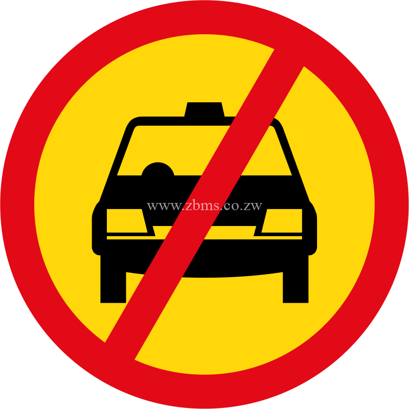 Taxis not allowed temporary sign for sale Zimbabwe