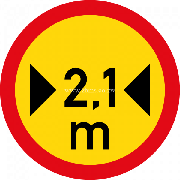 Vehicles exceeding 2.1 metres in width not allowed temporary sign for sale Zimbabwe