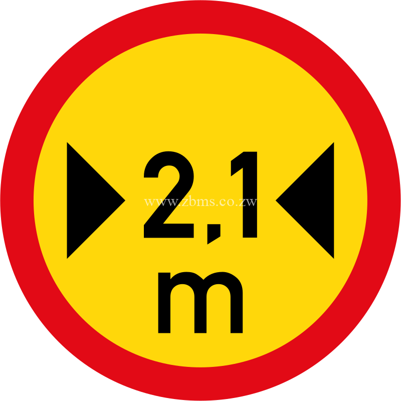 Vehicles exceeding 2.1 metres in width not allowed temporary sign for sale Zimbabwe